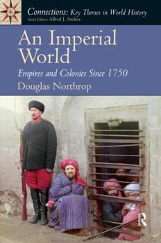 Paperback An Imperial World: Empires and Colonies Since 1750 Book