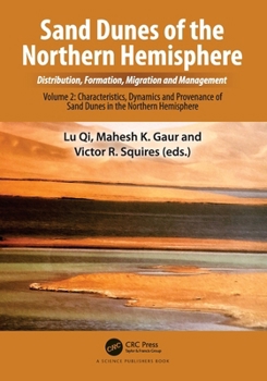 Sand Dunes of the Northern Hemisphere: Distribution, Formation, Migration and Management: Volume 2: Characteristics, Dynamics and Provenance of Sand D