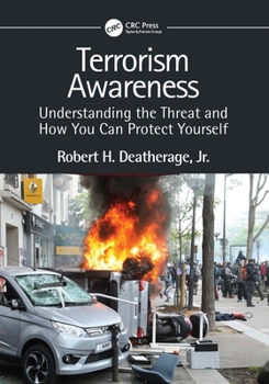 Paperback Terrorism Awareness: Understanding the Threat and How You Can Protect Yourself Book