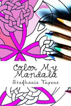 Paperback Color My Mandala: Adult Coloring Book