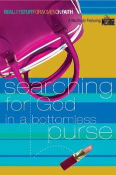 Paperback Searching for God in a Bottomless Purse: On Faith Book