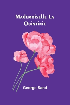 Mademoiselle La Quintinie (French Edition)