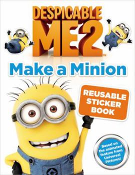 Paperback Despicable Me 2: Make a Minion Reusable Sticker Book