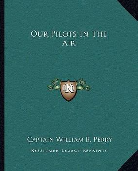 Paperback Our Pilots In The Air Book