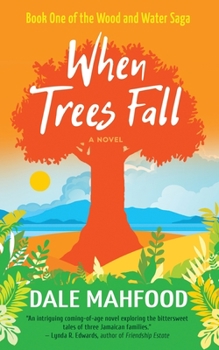When Trees Fall: Book One of the Wood and Water Saga