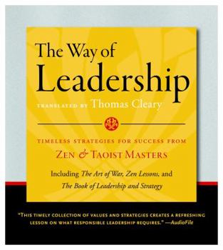 Audio CD The Way of Leadership: Timeless Strategies for Success from Zen & Taoist Masters Book