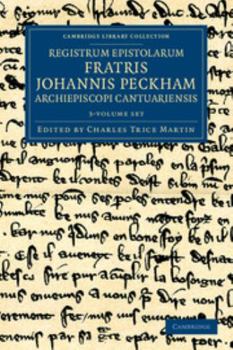 Paperback Registrum Epistolarum Fratris Johannis Peckham, Archiepiscopi Cantuariensis 3 Volume Set Book