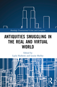 Paperback Antiquities Smuggling in the Real and Virtual World Book