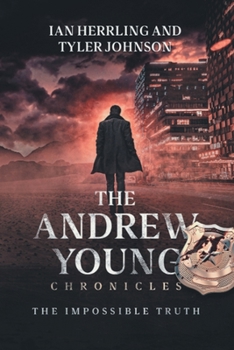 Paperback The Andrew Young Chronicles: The Impossible Truth Book