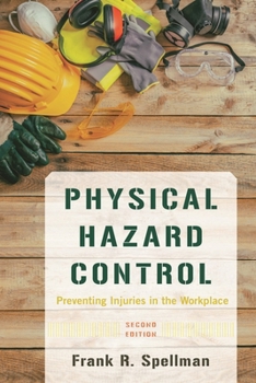 Paperback Physical Hazard Control: Preventing Injuries in the Workplace Book