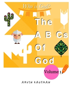 Paperback The A, B, Cs of God. Book