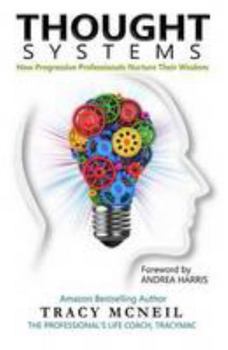 Paperback Thought Systems: How Progressive Professionals Nurture Their Wisdom Book