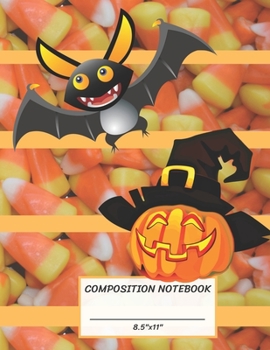 Paperback Composition Notebook: Halloween Bat Pumpkin Jack O Lantern on Candy Corn, Wide Ruled paper Notebook, Notes Taking, Basic Lines Journal,8.5"x Book