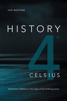 History 4° Celsius: Search for a Method in the Age of the Anthropocene - Book  of the ry in Forms