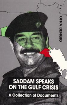 Paperback Saddam Speaks on Gulf Crisis: A Collection of Documents Book