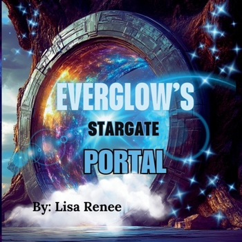 EVERGLOW'S STARGATE PORTAL (MAGICAL PORTALS)