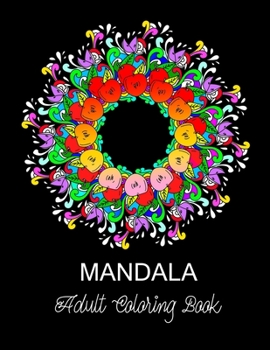 Paperback Mandala: ADULT COLORING BOOK.. 8.5" x 11" LARGE PRINT Book