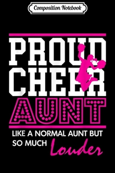 Composition Notebook: Womens Cheerleading Proud Cheer Aunt Gift  Journal/Notebook Blank Lined Ruled 6x9 100 Pages