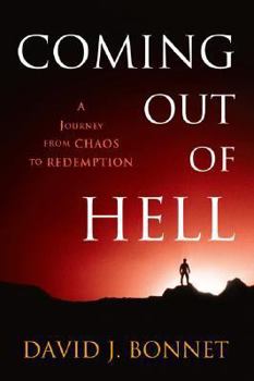 Paperback Coming Out of Hell: A Journey from Chaos to Redemption Book
