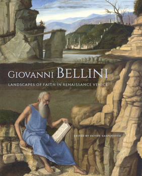 Hardcover Giovanni Bellini: Landscapes of Faith in Renaissance Venice Book