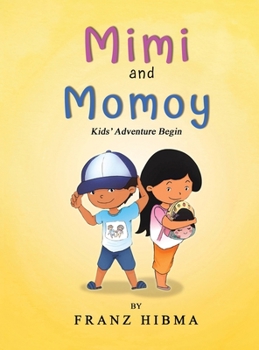 Hardcover Mimi and Momoy: Kids Adventure Begin Book