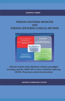 Paperback Person Centered Medicine and Person Centered Medicine Clinical Method: Clinicl results of the first Medicine unitary paradigm teaching and the COVID-1 Book