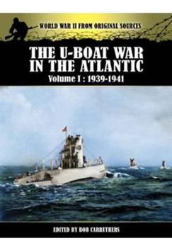 The U-Boat War in the Atlantic Volume 1: 1939-1941