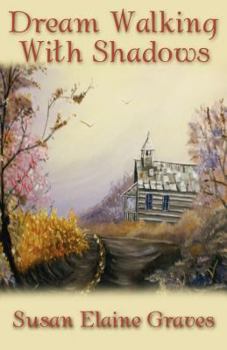 Paperback Dream Walking With Shadows Book