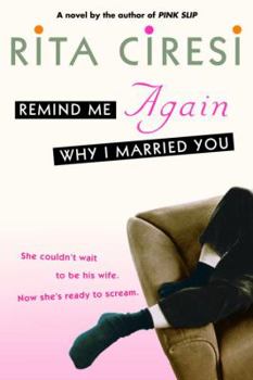 Paperback Remind Me Again Why I Married You Book