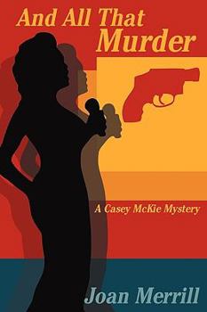 Paperback And All That Murder: A Casey McKie Mystery Book