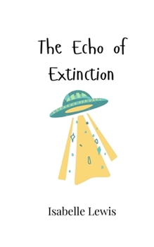 Paperback The Echo of Extinction Book