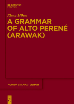 Hardcover A Grammar of Alto Perené (Arawak) Book