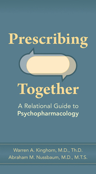 Paperback Prescribing Together: A Relational Guide to Psychopharmacology Book