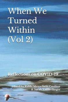 Paperback When We Turned Within: Reflections on COVID-19 (Volume 2) Book