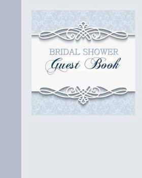 Paperback Bridal Shower Guest Book: Blue Edition Detail Embellished Bridal Shower Guest Book in All Departments Bride to Be Shower Party Supplies in all D Book