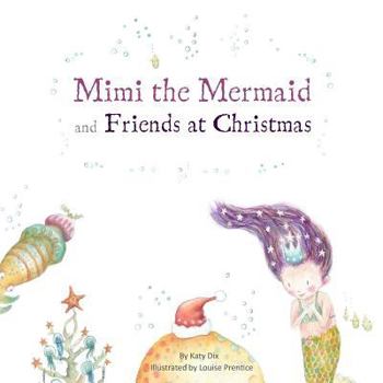 Paperback Mimi the Mermaid and Friends at Christmas Book