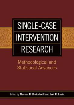 Hardcover Single-Case Intervention Research: Methodological and Statistical Advances Book