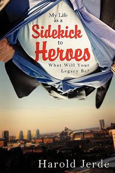 Paperback My Life as a Sidekick to Heroes Book