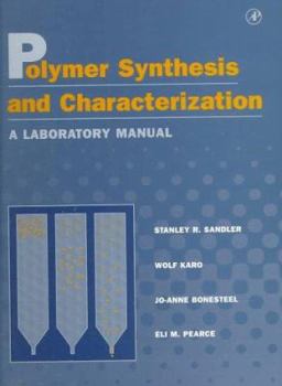 Paperback Polymer Synthesis and Characterization: A Laboratory Manual Book