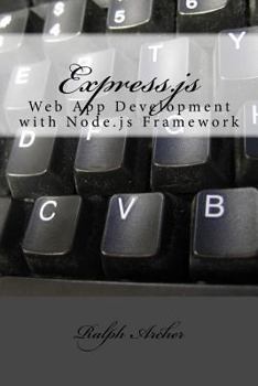 Paperback Express.js: Web App Development with Node.js Framework Book