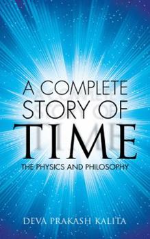 Paperback A complete story of time: The Physics and Philosophy Book