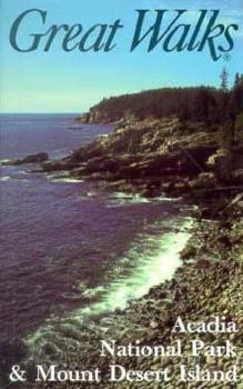 Paperback Great Walks of Acadia National Park and Mount Desert Island Book