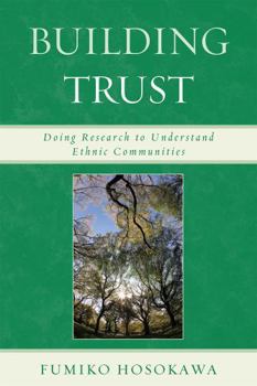 Hardcover Building Trust: Doing Research to Understand Ethnic Communities Book