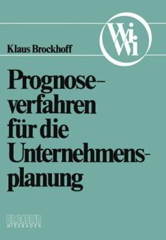 Paperback Prognoseverfahren Für Die Unternehmensplanung [German] Book