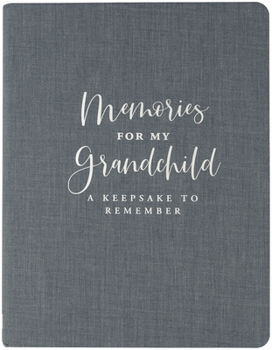 Hardcover Memories for My Grandchild (Modern Classic Edition) Book