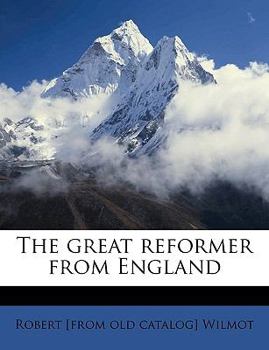 Paperback The Great Reformer from England Book