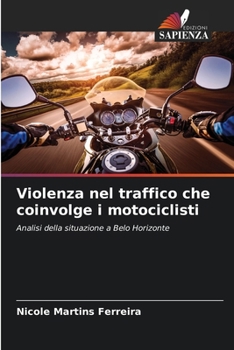 Violenza nel traffico che coinvolge i motociclisti