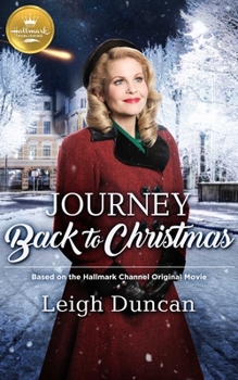 Paperback Journey Back to Christmas: Based on a Hallmark Channel Original Movie Book