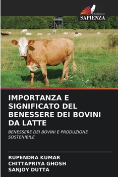 Paperback Importanza E Significato del Benessere Dei Bovini Da Latte [Italian] Book