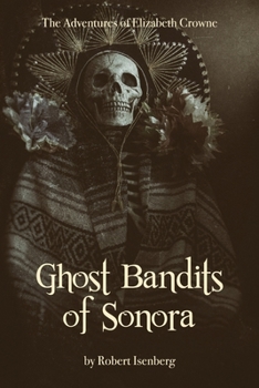 Paperback Ghost Bandits of Sonora Book